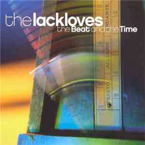 The Lackloves - The Beat And The Time download flac