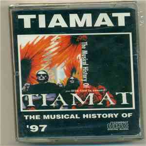 Tiamat - The Musical History Of Tiamat Plus Wild-Live In Concert! download flac