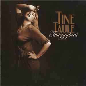 Tine Taule - Twiggybeat download flac