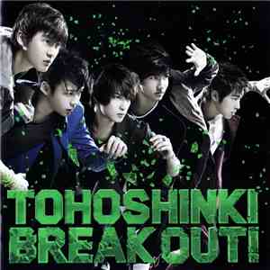 Tohoshinki - Break Out! download flac