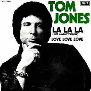 Tom Jones - La La La (Just Having You Here) download flac
