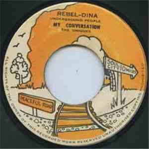 Underground People , The Uniques - Rebel - Dina / My Conversation download flac