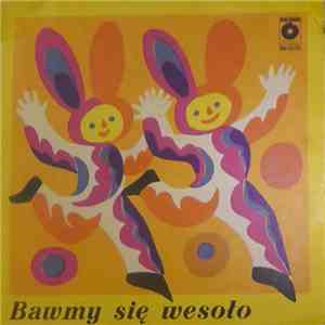 Various - Bawmy Się Wesoło - Piosenki Dla Przedszkolaków download flac