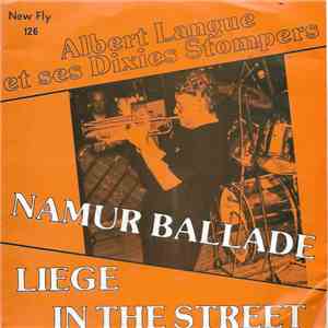Albert Langue And The Dixie Stompers - Namur Ballade / Liège In The Street download flac