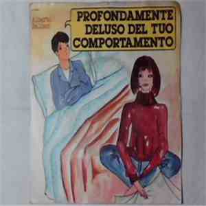 Alberto Baldan - Profondamente Deluso Dal Tuo Comportamento download flac