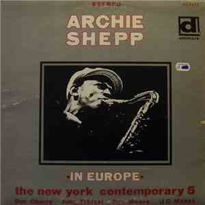 Archie Shepp With The New York Contemporary 5 - In Europe download flac
