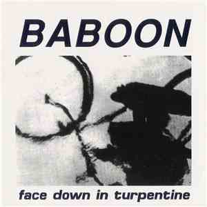 Baboon  - Face Down In Turpentine download flac