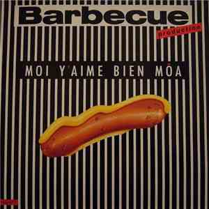 Barbecue Production - Moi Y'aime Bien Môa download flac