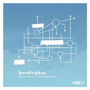 BendingBus - And With Each Step a Wider and Deeper Dream FLAC album
