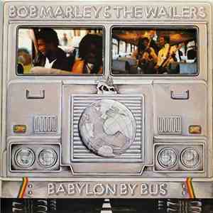 Bob Marley & The Wailers - Babylon By Bus download flac
