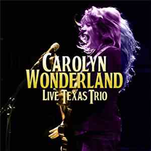 Carolyn Wonderland - Live Texas Trio download flac