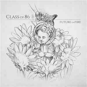 Class Of 86 - Future On Fire download flac
