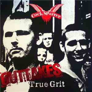 Cock Sparrer - True Grit Outtakes download flac