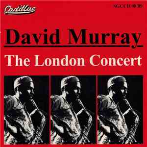 David Murray - The London Concert download flac
