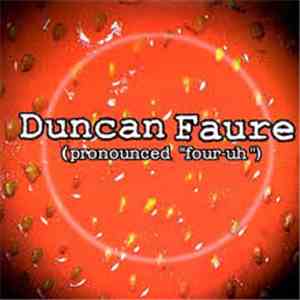 Duncan Faure - Pronounced "Four-Uh" download flac