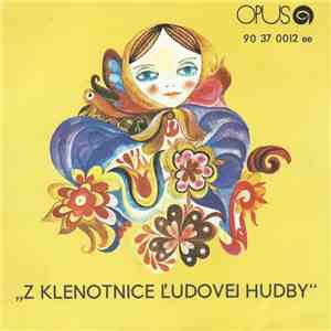 Dychová Hudba Z Drietomy - Z Klenotnice Ľudovej Hudby download flac