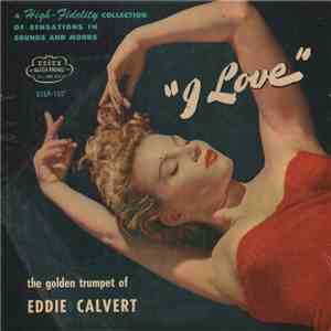 Eddie Calvert - I Love download flac