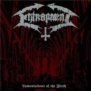 Entrapment - Lamentations Of The Flesh download flac