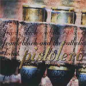 Frank Black And The Catholics - Pistolero download flac