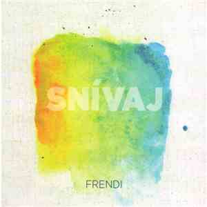 Frendi - Snívaj download flac