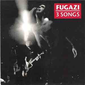 Fugazi - 3 Songs download flac