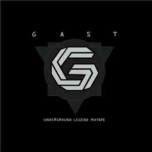 Gast - Underground Legend Mixtape download flac