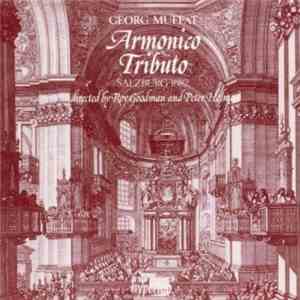 Georg Muffat - The Parley Of Instruments, Roy Goodman And Peter Holman - Armonico Tributo (Salzburg 1682) download flac