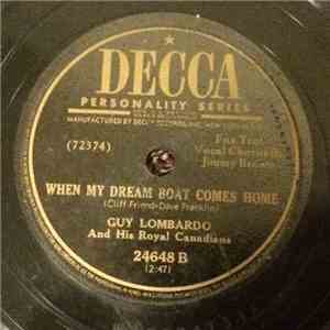 Guy Lombardo And His Royal Canadians - The Four Winds And The Seven Seas / When My Dreamboat Comes Home download flac