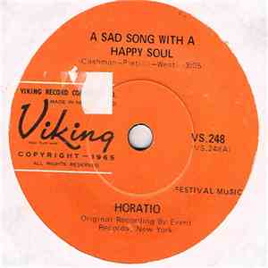 Horatio  - A Sad Song With A Happy Soul / I Gotta Have You download flac