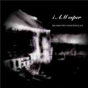 i AM esper - The Forgotten And Ruined Place download flac