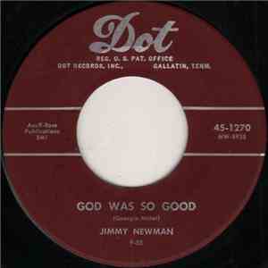 Jimmy Newman - God Was So Good / (I Thought I'd Never) Fall In Love Again download flac