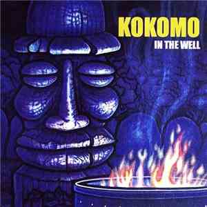 Kokomo  - In The Well download flac