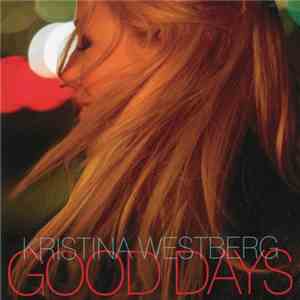 Kristina Westberg - Good Days download flac