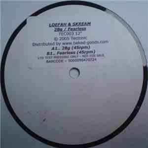 Loefah & Skream - 28g / Fearless download flac
