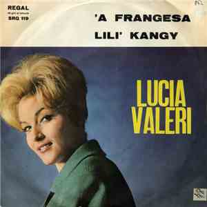 Lucia Valeri - 'A Frangesa / Lilì Kangy download flac