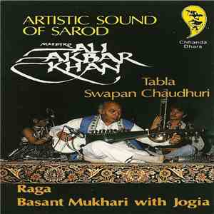 Maestro Ali Akbar Khan, Swapan Chaudhuri - Artistic Sound Of Sarod download flac