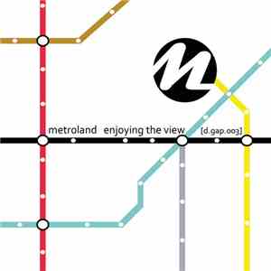 Metroland - Enjoying The View download flac