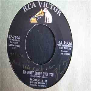 Moon Kim With Joe Reisman's Orchestra And Chorus - I'm Dingy Dongy Over You / Oriental Hop download flac