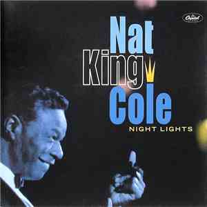 Nat King Cole - Night Lights download flac