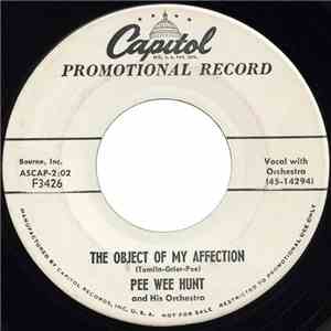 Pee Wee Hunt And His Orchestra - The Object Of My Affection / Swedish Rhapsody download flac