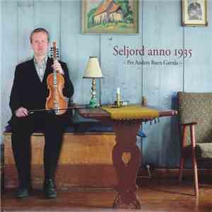 Per Anders Buen Garnås - Seljord Anno 1935 download flac