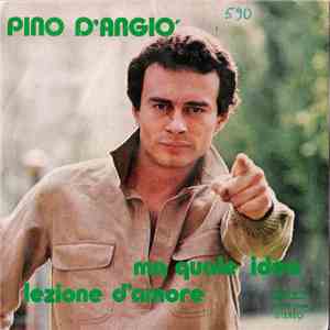 Pino D'Angio' - Ma Quale Idea / Lezione D'Amore download flac