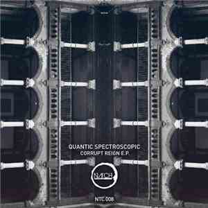Quantic Spectroscopy - Corrupt Reign download flac