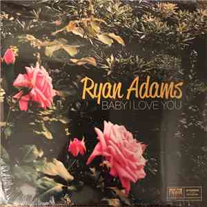 Ryan Adams - Baby I Love You download flac