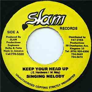 Singing Melody - Keep Your Head Up download flac
