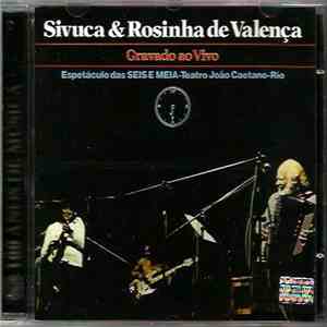 Sivuca & Rosinha de Valença - Gravado Ao Vivo download flac