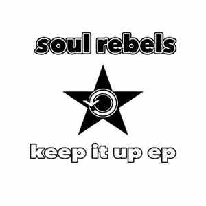 Soul Rebels - Keep It Up EP download flac