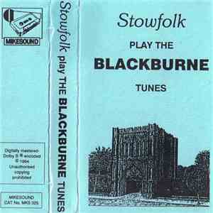 Stowfolk - Play The Blackburne Tunes download flac