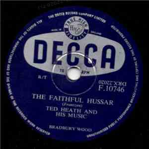 Ted Heath And His Music - The Faithful Hussar / Siboney download flac