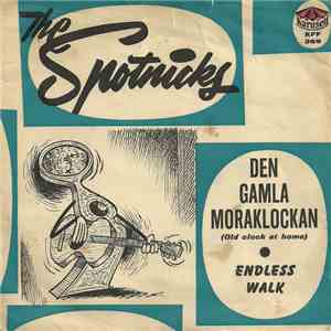 The Spotnicks - Den Gamla Moraklockan / Endless Walk FLAC album